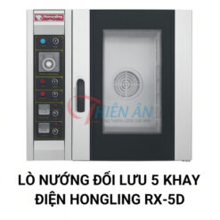 Lò nướng đối lưu 5 khay Hongling RX-5D dùng điện