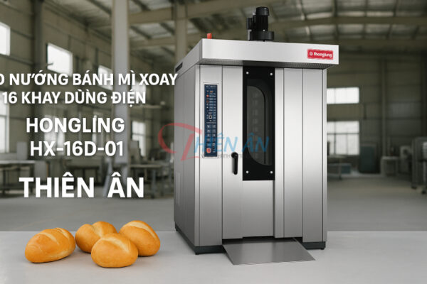 Lò nướng xoay bánh mì 16 khay Hongling HX-16D-01 dùng điện tại Thiên Ân